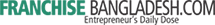 Supporting Portal Franchise Bangladesh