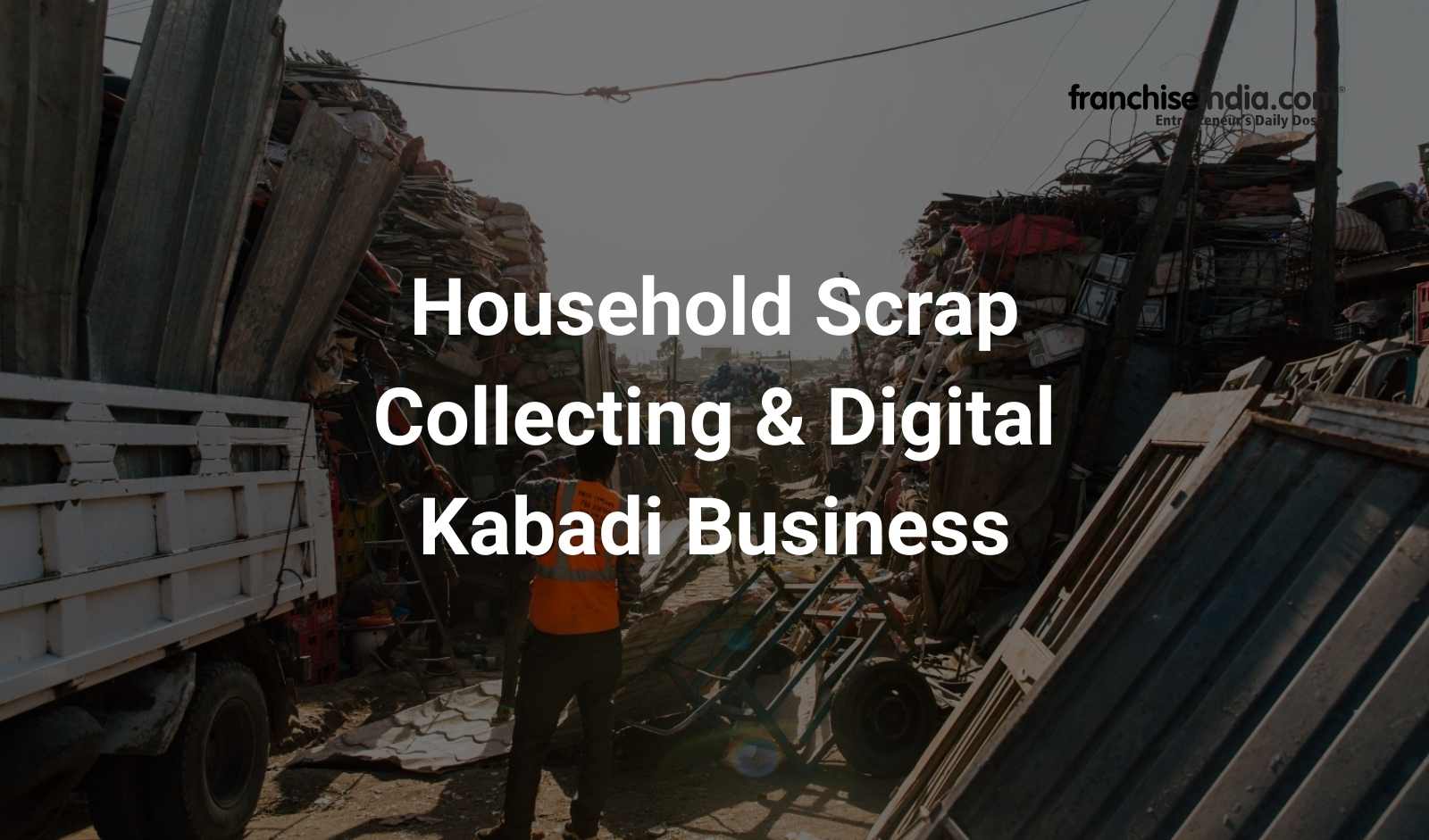 11 Scrap Businesses You Can Start in 2026