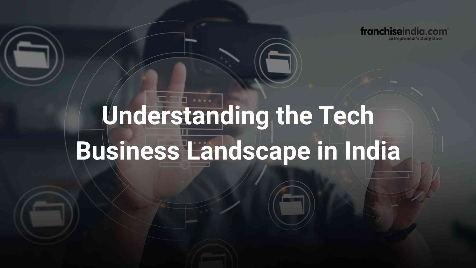 How to Start a Tech Business in India