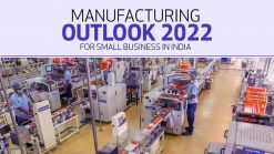 Manufacturing Outlook 2022 For Small Bus